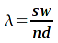 lambda = (s*w)/(n*d)