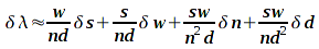 delta lambda = w/nd delta s + s/nd delta w + sw/n^2d delta n + sw/nd^2 delta d